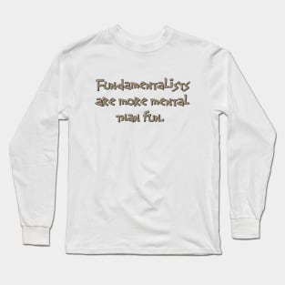 Fundamentalists Long Sleeve T-Shirt